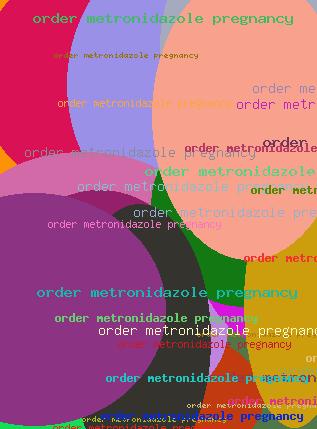 order metronidazole pregnancy